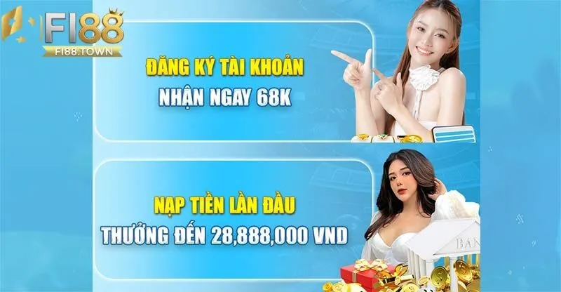 Khuyến mãi hấp dẫn cho thành viên mới đăng ký chơi tại Fi88 